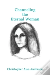 Capa do artigo Channeling The Eternal Woman
