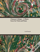 Chanson Celtique - A Music Score For Viola And Piano