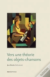 Chanson Et Poésie Vocale ; Quelques Jalons Pour L'Étude Des Objets-Chansons