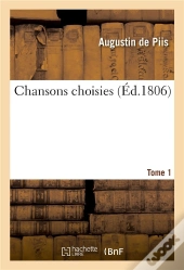 Chansons Choisies. Tome 1
