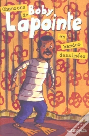 Capa do artigo Chansons De Boby Lapointe En Bandes Dessinees