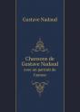 Chansons De Gustave Nadaud Avec Un Portrait De L'Auteur - Preview