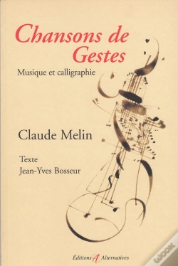 Capa do artigo Chansons Et Gestes : Calligraphie Et Musique
