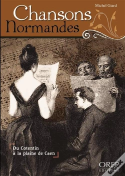 Capa do artigo Chansons Normandes ; Du Cotentin A La Plaine De Caen
