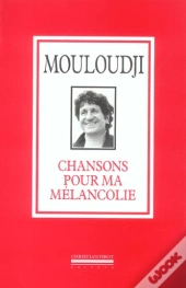 Chansons Pour Ma Melancolie