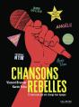 Chansons Rebelles : 12 Morceaux Qui Ont Changé Leur Époque - Preview
