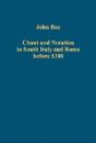 Chant And Notation In South Italy And Rome Before 1300 - Preview