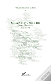 Chant Funèbre Pour Danièle Da Silva