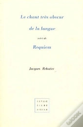 Chant Tres Obscur De La Langue ; Requiem