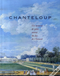 Capa do artigo Chanteloup, Un Moment De Grâce Autour Du Duc De Choiseul