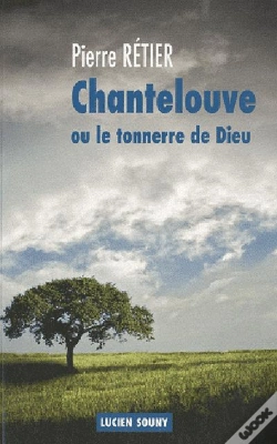Capa do artigo Chantelouve Ou Le Tonnerre De Dieu