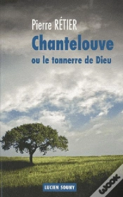Capa do artigo Chantelouve Ou Le Tonnerre De Dieu