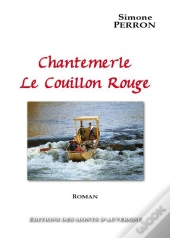Chantemerle, Le Couillon Rouge