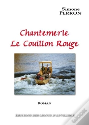 Capa do artigo Chantemerle, Le Couillon Rouge