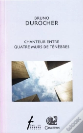 Chanteur Entre Quatre Murs De Ténèbres