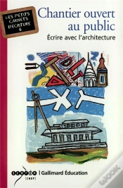 Capa do artigo Chantier Ouvert Au Public ; Ecrire Avec L