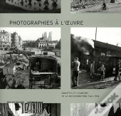 Chantiers D'Experience & Enquetes Sur L'Habitat. Le Service Photographique Du Ministere De La Recons