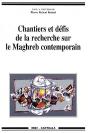 Chantiers Et Défis De La Recherche Sur Le Maghreb Contemporain - Preview