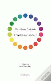 Chantons En Choeur ; Essai Sur Le Chant Choral