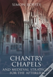 Capa do artigo Chantry Chapels And Medieval Strategies For The Afterlife