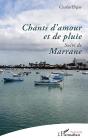 Chants D'Amour Et De Pluie - <Em>Suivi De</Em> Marrane - Preview