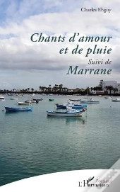 Chants D'Amour Et De Pluie - <Em>Suivi De</Em> Marrane