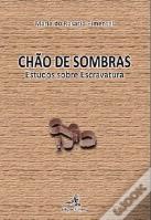 Chão de Sombras - Estudos Sobre a Escravatura