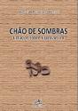 Chão de Sombras - Estudos Sobre a Escravatura - Preview