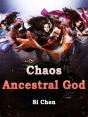 Chaos Ancestral God - Preview