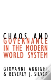 Chaos And Governance In The Modern World System