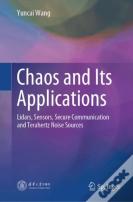 Chaos And Its Applications