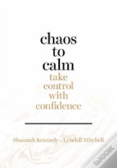 Chaos To Calm