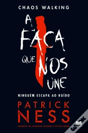 Capa do artigo Chaos Walking 1 A Faca Que Nos Une