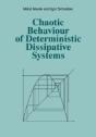 Chaotic Behaviour Of Deterministic Dissipative Systems - Preview