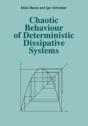 Chaotic Behaviour Of Deterministic Dissipative Systems - Preview