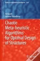 Chaotic Meta-Heuristic Algorithms For Optimal Design Of Structures