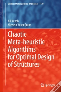 Capa do artigo Chaotic Meta-Heuristic Algorithms For Optimal Design Of Structures