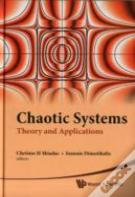 Chaotic Systems: Theory And Applications - Selected Papers From The 2nd Chaotic Modeling And Simulation International Conference (Chaos2009)
