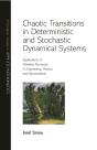 Chaotic Transitions In Deterministic And Stochastic Dynamical Systems - Preview
