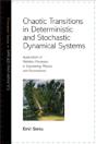 Chaotic Transitions In Deterministic And Stochastic Dynamical Systems - Preview