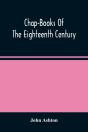 Chap-Books Of The Eighteenth Century - Preview