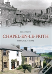 Capa do artigo Chapel-En-Le-Frith Through Time