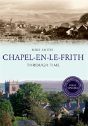 Chapel-En-Le-Frith Through Time Revised Edition - Preview