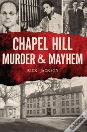 Capa do artigo Chapel Hill Murder & Mayhem