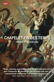 Capa do artigo Chapelet Fin Des Temps : Prières Et Méditation