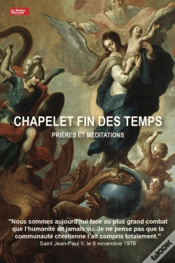 Capa do artigo Chapelet Fin Des Temps : Prières Et Méditation