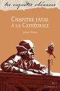 Chapitre Fatal A La Cathedrale - Preview