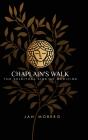 Chaplain'S Walk - Preview
