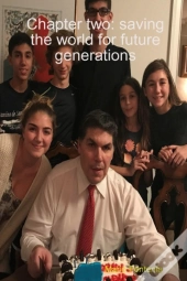 Chapter Two: Saving The World For Future Generations