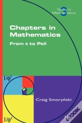 Chapters In Mathematics. From Pi To Pell